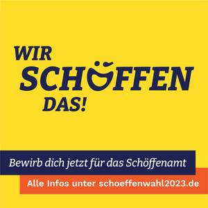 "Wir schöffen das!" - Infos unter schoeffenwahl2023.de